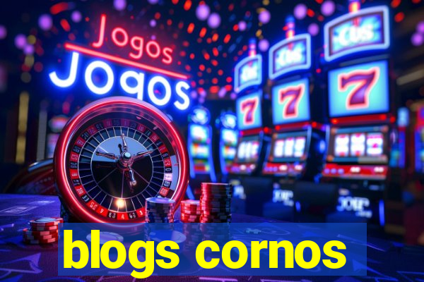 blogs cornos